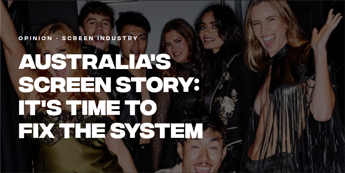 Australia's Screen Story: It's Time to Fix the System